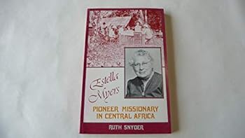 Paperback Estella Myers, pioneer missionary in Central Africa Book