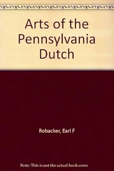 Hardcover Arts of the Pennsylvania Dutch Book