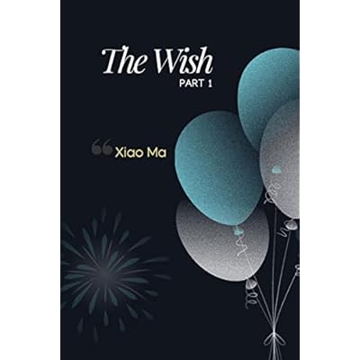 The Wish - Part 1