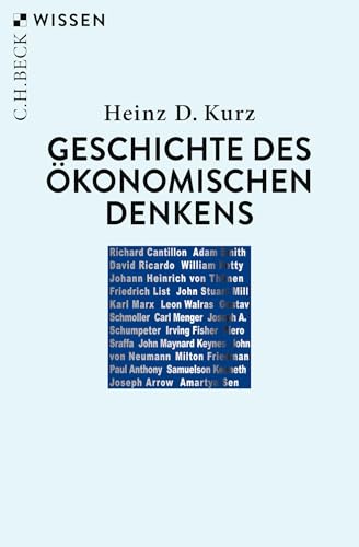 Geschichte des ökonomischen Denkens (C.H.BECK Wissen)