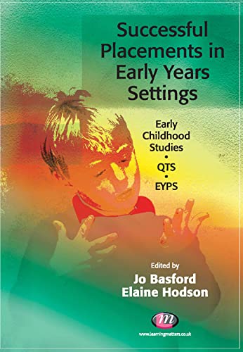 Successful Placements in Early Years Settings (Early Childhood Studies Series Book 1408) (English Edition)