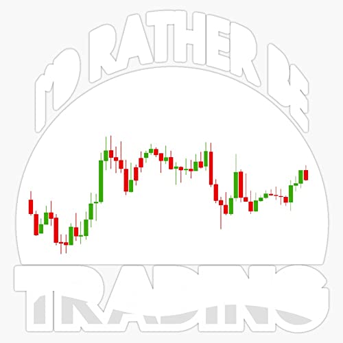 Funny I'd Rather Be Trading Stock Market Trader Sticker Vinyl