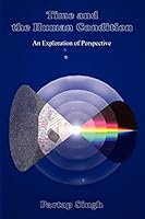 Time and the Human Condition 1931833125 Book Cover