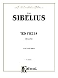  Ten Pieces, Op. 58: For Piano Solo (Kalmus Edition) (English Edition)