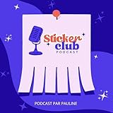 Sticker Club Podcast