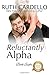 Reluctantly Alpha: The Barrington Billionaires