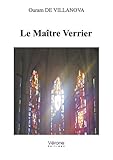 maitre verrier vitrail paris  Le Maître Verrier