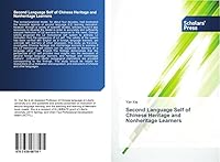 Second Language Self of Chinese Heritage and Nonheritage Learners 3639667565 Book Cover