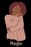 Magic: Black Girl, African American Women Blank Lined Notebook Journal or Diary