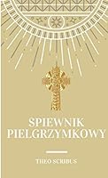 Spiewnik Pielgrzymkowy 024418612X Book Cover