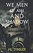 We Men of Ash and Shadow (The Vanguard Series)