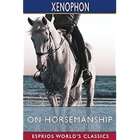 On Horsemanship (Esprios Classics)