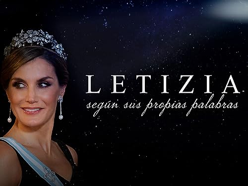 Letizia, según sus propias palabras