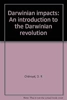 Darwinian Impacts: An Introduction to the Darwinian Revolution 0391020919 Book Cover
