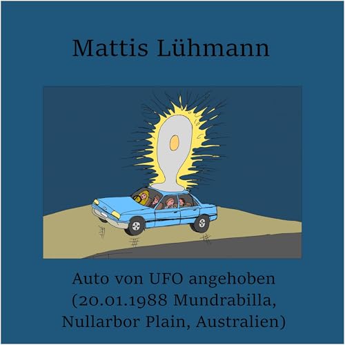 Auto von UFO angehoben - Mattis Lühmann episode artwork