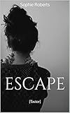  Escape: [Taster] (English Edition)