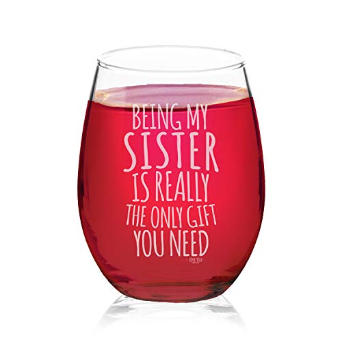 Veracco Stemless Wine Glass for Sister, Being My Sister Is Really the Only Gift You Need, 15 oz Clear Glass