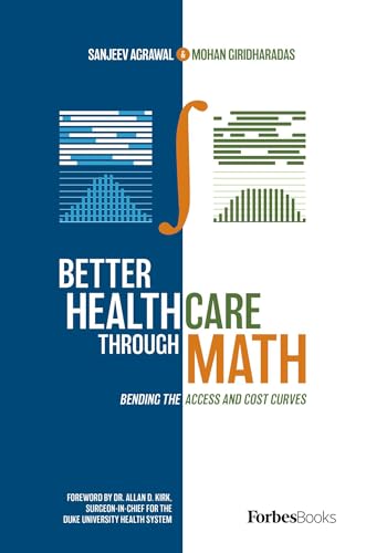 Better Healthcare Through Math: Bending The Access And Cost Curves