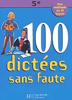 100 dictées sans faute 5ème 2011674026 Book Cover