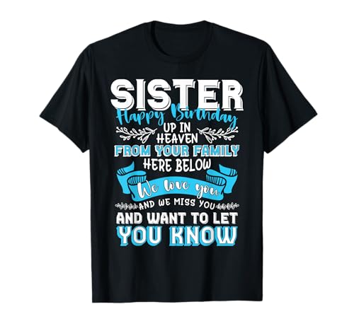 Happy Birthday to My Sister in Heaven Lost Sister Memorial T-Shirt