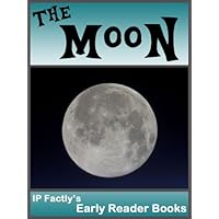 The Moon! Space Books for Kids. Early Reader Moon Facts, Pictures & Video Links. (Early Reader Space Books for Kids Book 1)