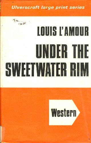 Under The Sweetwater Rim (U) [Large Print] 0854562516 Book Cover