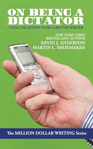 On On Being a Dictator: Using Dictation to Be a Better Writer (Million Dollar Writing Series) (English Edition)