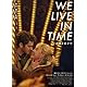 We Live in Time この時を⽣きて [Blu-ray]