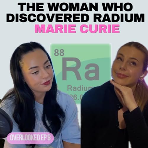 Page de couverture de 8. The woman who discovered Radium + my lab mate STOLE my presentation