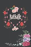 Nathalie: Carnet de notes pour Nathalie | Prénom personnalisé, Cadeau d'anniversaire ,noël , Valentin, action de grâces pour femme, maman, , copine, ... pages lignée, moyen Format 15.24 x 22.86 cm