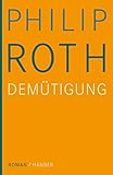 philip roth nemesis inhalt  Die Demütigung: Roman