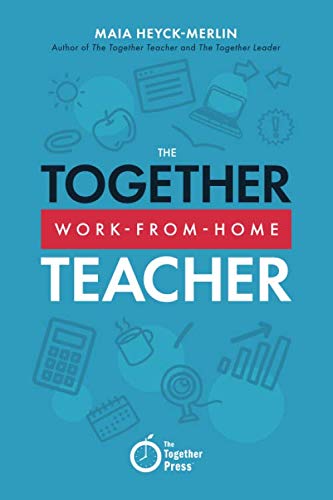 The Together Work-From-Home Teacher