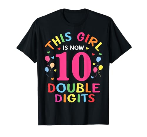 It's My 10th Birthday Girl Gift This Girl Is Now 10 Year Old T-Shirt