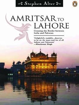 Paperback Amritsar To Lahore: Crossing The Border Between India and Pakistan Book