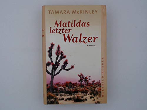 Matildas letzter Walzer : Roman [Gebundene Ausg... [German] 3828904556 Book Cover