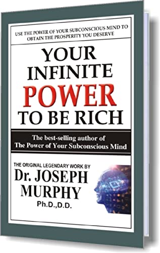 Your Infinite Power to Be Rich by Dr. Joseph Murphy