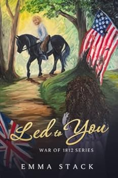 Led to You (War of 1812 Series)