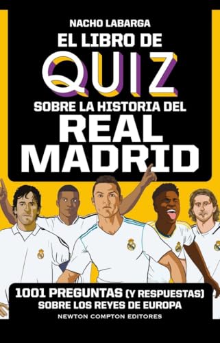 El libro de quiz sobre la historia del Real Madrid (FUERA DE ESCENA) El libro de quiz sobre la historia del Real Madrid (FUERA DE ESCENA)
