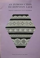 Introduction to Downton Lace: Twenty Downton Lace Patterns 0951733508 Book Cover