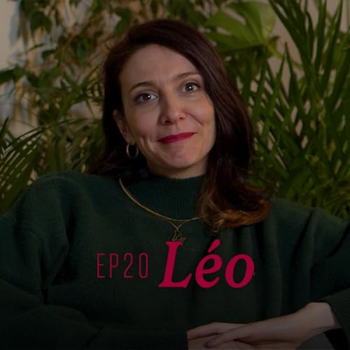 LOVS #20 - L&Eacute;O // Amours, Jeux de R&ocirc;le et Exploration de Soi