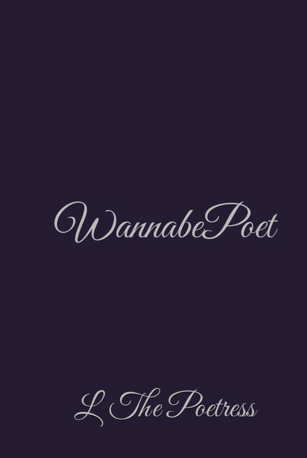 WannabePoet: Poems that listen to the silence within