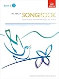 The ABRSM Songbook, Book 2: Selected pieces and traditional songs in five volumes (ABRSM Songbooks (ABRSM)) (Bk. 2)