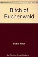 Bitch of Buchenwald 0893043001 Book Cover