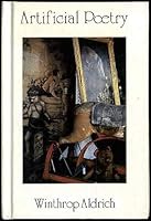 A slender volume of artificial poetry: Comprising six unlicensed sonnets together with divers light verses and sundry reasonable rhymes 0934276021 Book Cover