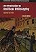 An Introduction to Political Philosophy (Cambridge Introductions to Philosophy)