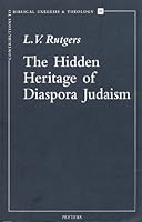 Hidden Heritage of Diaspora Judaism (Contributions to Biblical Exegesis and Theology, 20) 9042906669 Book Cover