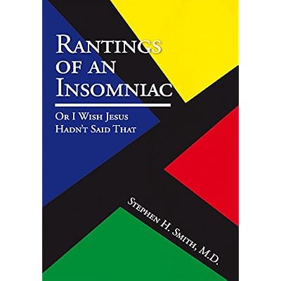 Rantings of an Insomniac : or I Wish Jesus Hadn't Said That