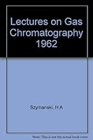 Lectures on Gas Chromatography, 1962 B000Q5K1AI Book Cover