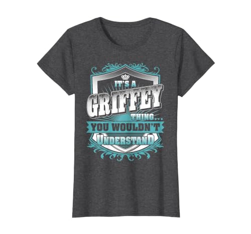 It's A Griffey Thing You Wouldn't Understand Family Name T-Shirt, Women, Dark Heather Grey, Small