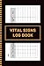 Vital Signs Log Book: 6x9'' , 120 Pages
